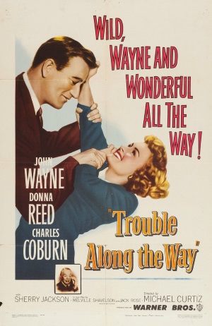 Trouble Along the Way&nbsp;(1953)
